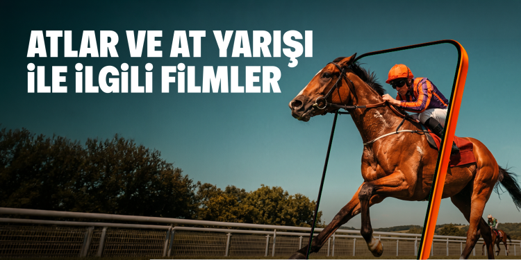 Atlar ve At Yarışı İle İlgili Filmler