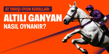 Altılı Ganyan Nasıl Oynanır?