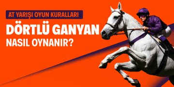 Dörtlü Ganyan Nasıl Oynanır?