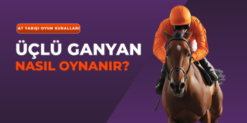 TJK Üçlü Ganyan Nasıl Oynanır? At Yarışı 3lü Ganyan Nasıl Oynanır? BiTalih Üçlü Ganyan Nasıl Oynanır?