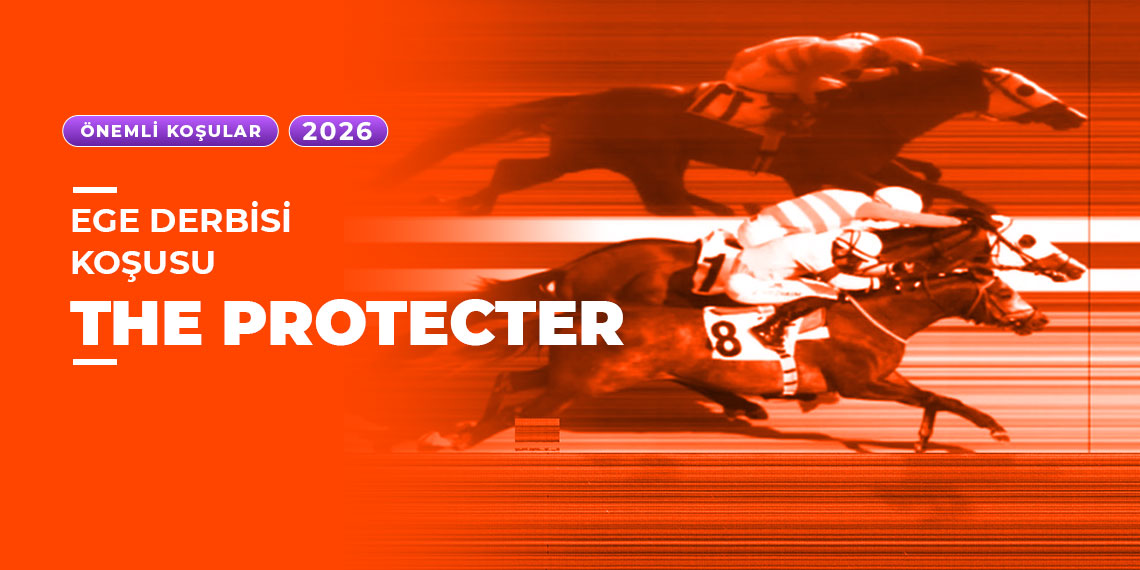 2026 Ege Derbisi Koşusu Sonucu The Protecter