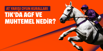 TJK’da AGF ve Muhtemel Nedir? Tabloları Okuma ve Analiz Rehberi